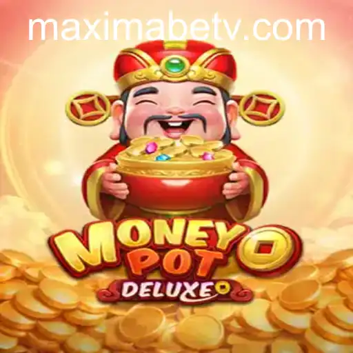 Explorando o Mundo Emocionante de MoneyPotDELUXE no Maxima Bet